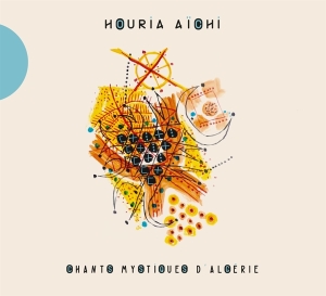 Aichi Houria - Chants Mystiques D'algerie in der Gruppe CD bei Bengans Skivbutik AB (2999229)