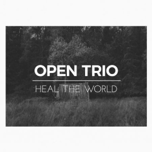 Open Trio - Heal The World in der Gruppe CD bei Bengans Skivbutik AB (3001050)