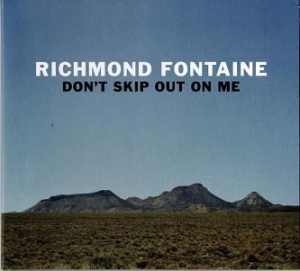 Richmond Fontaine - Don't Skip Out On Me in der Gruppe CD bei Bengans Skivbutik AB (3015546)