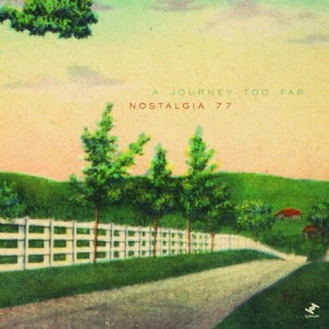 Nostalgia 77 - A Journey Too Far in der Gruppe CD bei Bengans Skivbutik AB (3015767)