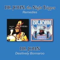 Dr. John - Remedies/Desitively Bonnaro in der Gruppe CD bei Bengans Skivbutik AB (3019871)