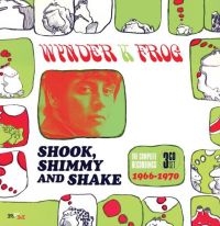 Frog Wynder K. - Shook, Shimmy And Shake: The Comple in der Gruppe CD bei Bengans Skivbutik AB (3034838)