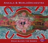 Ankala & World Orchestra - Didje Blows The Games in der Gruppe CD bei Bengans Skivbutik AB (3041963)