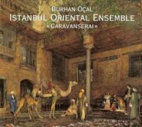 Burhan Öcal & Istanbul Oriental - Caravanserai in der Gruppe CD bei Bengans Skivbutik AB (3041971)