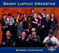 Sandy Lopicic Orkestar - Border Confusion in der Gruppe CD bei Bengans Skivbutik AB (3041976)