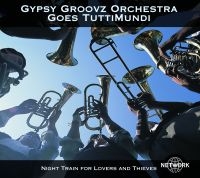 Gypsy Groovz Orchestra - Goes Tuttimundi in der Gruppe CD bei Bengans Skivbutik AB (3042038)