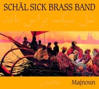 Schäl Sick Brass Band - Schäl Sick Brass Band -Majnoun in der Gruppe CD bei Bengans Skivbutik AB (3042047)