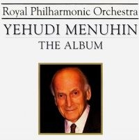 Royal Philharmonic Orchestra - Yehudi Menuhin - The Album in der Gruppe CD bei Bengans Skivbutik AB (3042134)