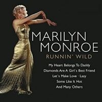 Monroe  Marilyn - Runnin' Wild in der Gruppe CD bei Bengans Skivbutik AB (3042284)