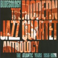 Modern Jazz Quartet - Bluesology in der Gruppe CD bei Bengans Skivbutik AB (3042316)