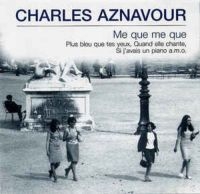 Aznavour Charles - Me Que Me Que in der Gruppe CD bei Bengans Skivbutik AB (3042368)