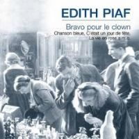 Piaf Edith - Bravo Pour Le Clown in der Gruppe CD bei Bengans Skivbutik AB (3042369)