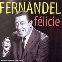 Fernandel - Felicie Aussi in der Gruppe CD / Pop-Rock bei Bengans Skivbutik AB (3042383)