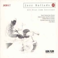 All Star Jam Session - Jazz Ballads 20 - All Star Jam in der Gruppe CD bei Bengans Skivbutik AB (3042461)