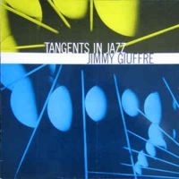 Giuffre Jimmy - Tangents In Jazz in der Gruppe CD bei Bengans Skivbutik AB (3042592)