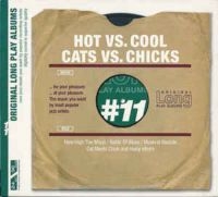 Blandade Artister - Hot Vs. Cool - Cats Vs. Chicks in der Gruppe CD bei Bengans Skivbutik AB (3042597)