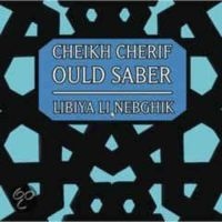 Cheikh Cherif Ould Saber - Libiya Li Nebghik in der Gruppe CD bei Bengans Skivbutik AB (3042699)