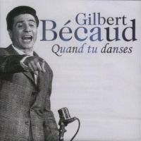 Becaud Gilbert - Quand Tu Danses in der Gruppe CD bei Bengans Skivbutik AB (3042706)