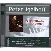 Igelhoff Peter - Der Onkel Doctor Hat Gesagt in der Gruppe CD bei Bengans Skivbutik AB (3042762)