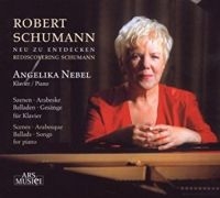 Nebel Angelika - Schumann: Neu Zu Entdecken in der Gruppe CD bei Bengans Skivbutik AB (3042981)