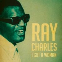 Charles Ray - I Got A Woman in der Gruppe CD bei Bengans Skivbutik AB (3043114)