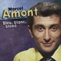 Amont Marcel - Marcel Amont-Bleu Blanc Blond in der Gruppe CD bei Bengans Skivbutik AB (3043168)