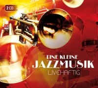 Eine Kleine Jazzmusik - Jazzmusik - Livehaftig in der Gruppe CD bei Bengans Skivbutik AB (3043268)