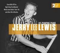 Lewis Jerry Lee - Jerry Lee Lewis & His Pumping Piano in der Gruppe CD bei Bengans Skivbutik AB (3043310)