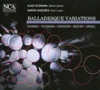 Feldmann Klaus / Haselböck Martin - Balladesque Variations in der Gruppe CD bei Bengans Skivbutik AB (3043465)