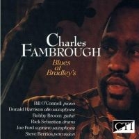 Fambrough Charles - Blues At Bradleys in der Gruppe CD bei Bengans Skivbutik AB (3043495)