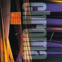 Chroma - Chroma-Music On The Edge in der Gruppe CD bei Bengans Skivbutik AB (3043500)