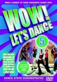 Blandade Artister - Wow! Let's Dance Vol 5 (2006 Editio in der Gruppe DVD & BLU-RAY bei Bengans Skivbutik AB (3044016)