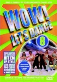 Blandade Artister - Wow! Let's Dance Vol 8 (2006 Editio in der Gruppe DVD & BLU-RAY bei Bengans Skivbutik AB (3044019)