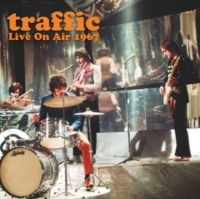 Traffic - Live On Air 1967 in der Gruppe CD / Rock bei Bengans Skivbutik AB (3049850)