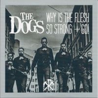 Dogs - Why Is The Flesh So Strong in der Gruppe VINYL bei Bengans Skivbutik AB (3049916)