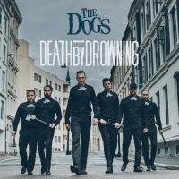 Dogs - Death By Drowning in der Gruppe CD bei Bengans Skivbutik AB (3049917)