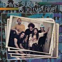 Suzuki Damo & Jelly Planet - S/T in der Gruppe CD / Pop-Rock bei Bengans Skivbutik AB (3050868)