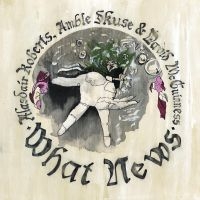 Roberts Alasdair Amble Skuse & Da - What News in der Gruppe VINYL bei Bengans Skivbutik AB (3052700)