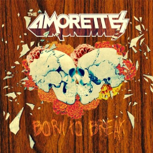 Amorettes - Born To Break in der Gruppe CD / Pop-Rock bei Bengans Skivbutik AB (3071591)