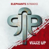 Elephants In Paradise - Wake Up in der Gruppe CD bei Bengans Skivbutik AB (3071605)