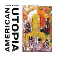 DAVID BYRNE - AMERICAN UTOPIA in der Gruppe UNSERE TIPPS / Weihnachtsgeschenktipp CD bei Bengans Skivbutik AB (3073047)