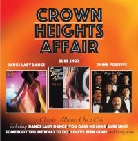 Crown Heights Affair - Dance Lady Dance/Sure Shot/Think Po in der Gruppe CD bei Bengans Skivbutik AB (3075155)