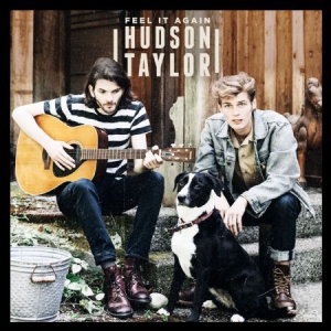 Hudson Taylor - Feel It Again in der Gruppe CD / Pop-Rock bei Bengans Skivbutik AB (3083672)