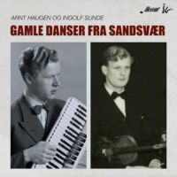 Haugen Arnt & Ingolf Sunde - Gamle Danser Fra Sandsvaer in der Gruppe CD bei Bengans Skivbutik AB (3099113)