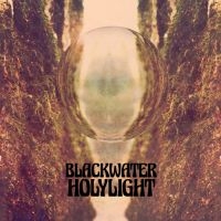 Blackwater Holylight - Blackwater Holylight in der Gruppe VINYL bei Bengans Skivbutik AB (3115811)