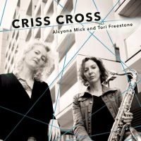 Freestone Tori & Alcyona Mick - Criss Cross in der Gruppe CD bei Bengans Skivbutik AB (3117571)