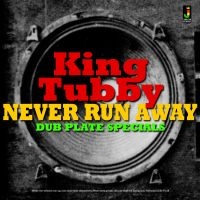 King Tubby - Never Rtun Away - Dub Plate Special in der Gruppe CD bei Bengans Skivbutik AB (3118419)