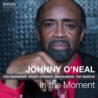 O'neal Johnny - In The Moment in der Gruppe CD bei Bengans Skivbutik AB (3186946)