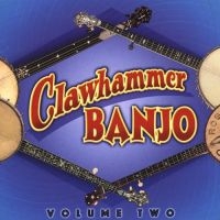 V/A - Clawhammer Banjo Vol 2 in der Gruppe CD bei Bengans Skivbutik AB (3205192)