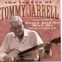 Tommy Jarrell - Legacy Vol 3: Come And Go With in der Gruppe CD bei Bengans Skivbutik AB (3205198)